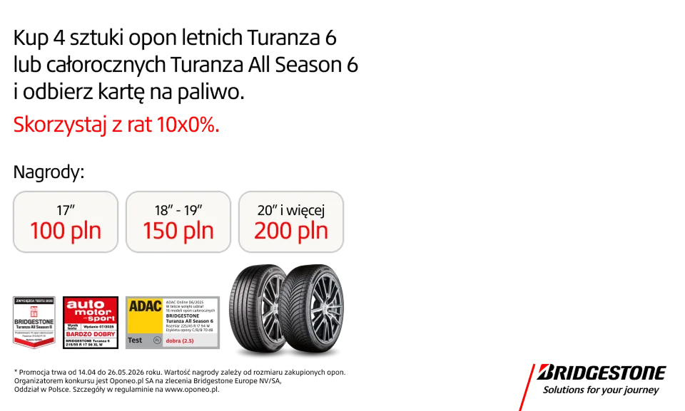 Kup komplet opon całorocznych Turanza All Season 6 lub letnich Turanza 6 marki Bridgestone i otrzymaj kartę paliwową oraz skorzystaj z rat 10 x 0%! Wejdź na stronę i dowiedz się więcej o promocji!