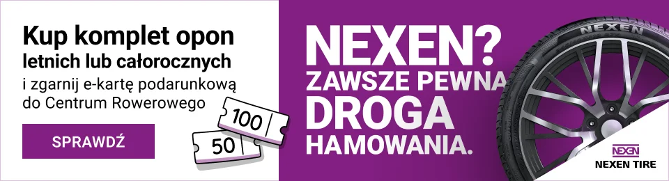 Kup komplet opon letnich lub całorocznych Nexen i otrzymaj e-kartę podarunkową do CentrumRowerowego.pl. Wejdź na stronę i dowiedz się więcej o promocji!