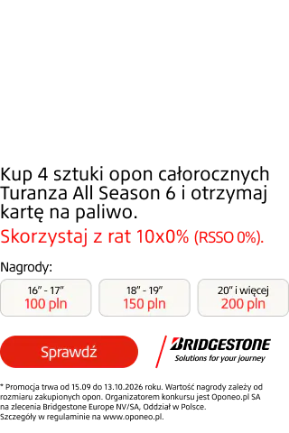 Kup komplet opon całorocznych Turanza All Season 6 lub letnich Turanza 6 marki Bridgestone i otrzymaj kartę paliwową oraz skorzystaj z rat 10 x 0%! Wejdź na stronę i dowiedz się więcej o promocji!