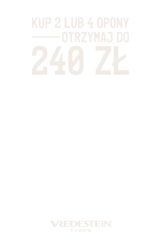Kup komplet opon zimowych lub całorocznych Vredestein  i odbierz do 240 zł. Wejdź na stronę i dowiedz się więcej o promocji!